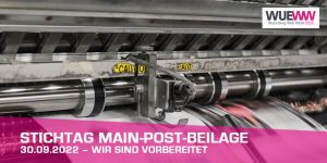 Stichtag Main-Post-Beilage WueWW 2022 – wir sind vorbereitet