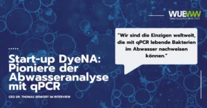qPCR in der Abwasseranalyse Teaserbild Interview Dr. Thomas Benkert CEO des Start-ups DyeNA